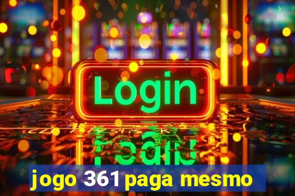 jogo 361 paga mesmo